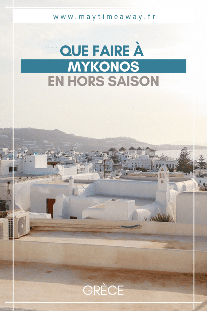 que faire à Mykonos en hors saison ?