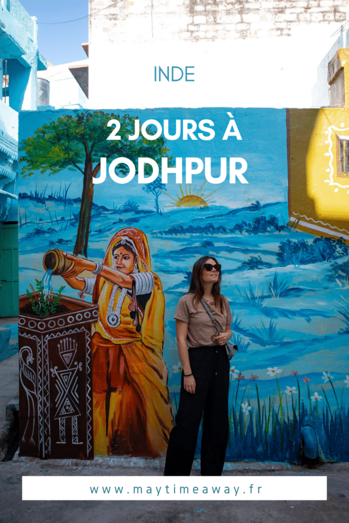 Visiter Jodhpur en 2 jours : Que faire dans la ville bleue ?